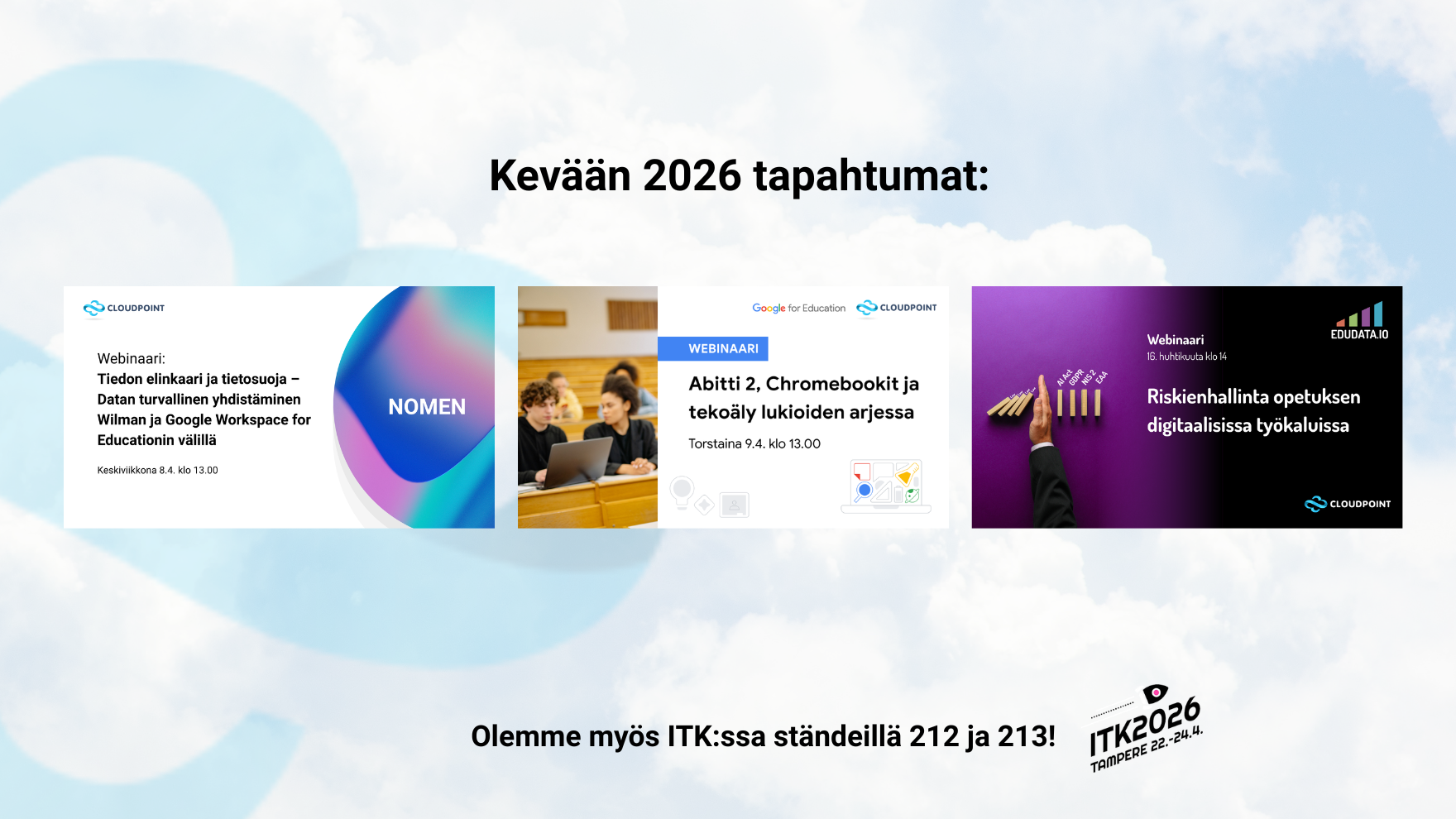 Cloudpoint kevään tapahtumat Cloudpoint kevään tapahtumat